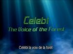 Pokémon : Film 04 - Pokémon 4Ever, Celebi, la Voix de la Forêt
